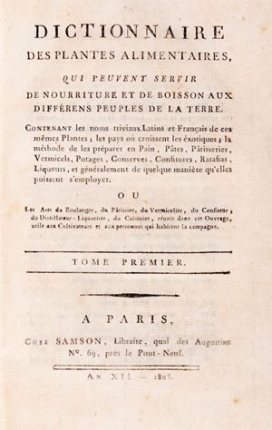 Pierre-Joseph Buchoz - Dictionnaire des Plantes Alimentaires, qui peuvent servir de nourriture et de boisson aux différens peuples de la terre