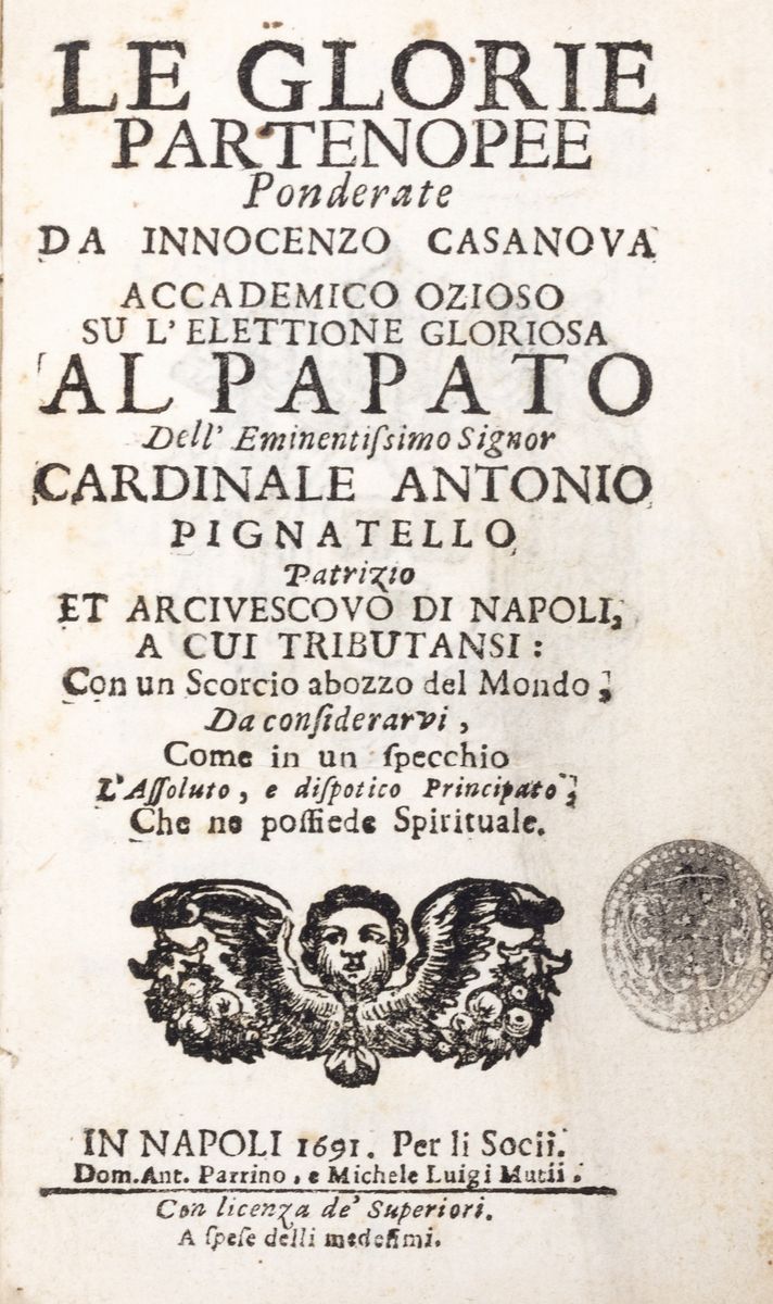 Innocenzo Asconava - Le glorie partenopee su l'elettione gloriosa al papato di Antonio Pignatello...