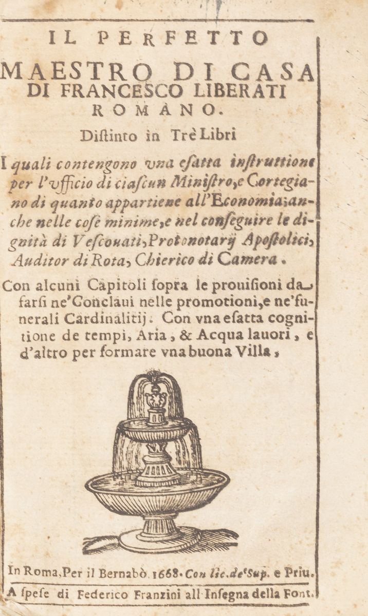 Francesco Liberati - Il perfetto maestro di casa. Distinto in tre libri con esatta istruzione per...