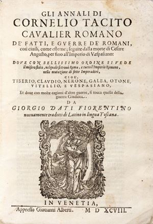 Tacito, Publio Cornelio - Gli Annali [...] de' fatti, e guerre de' Romani, così civili, come esterne; seguite dalla morte di Cesare Augusto, per fino all'Imperio di Vespasiano:
