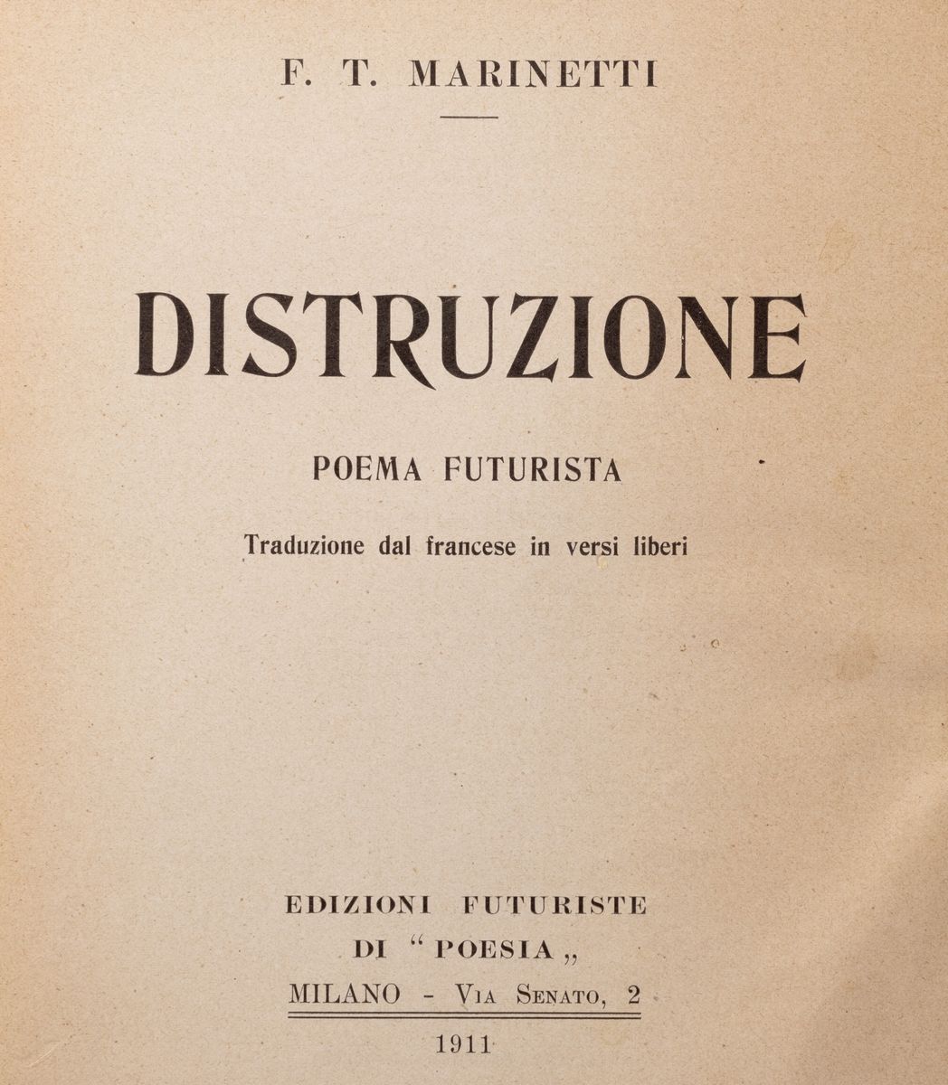 Filippo Tommaso Marinetti - Distruzione. Poema futurista col processo e l'assoluzione di 'MafarKa...