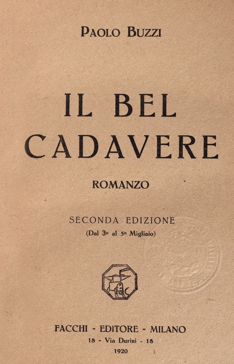 Buzzi, Paolo - Buzzi, Il bel cadavere. Romanzo, seconda edizione