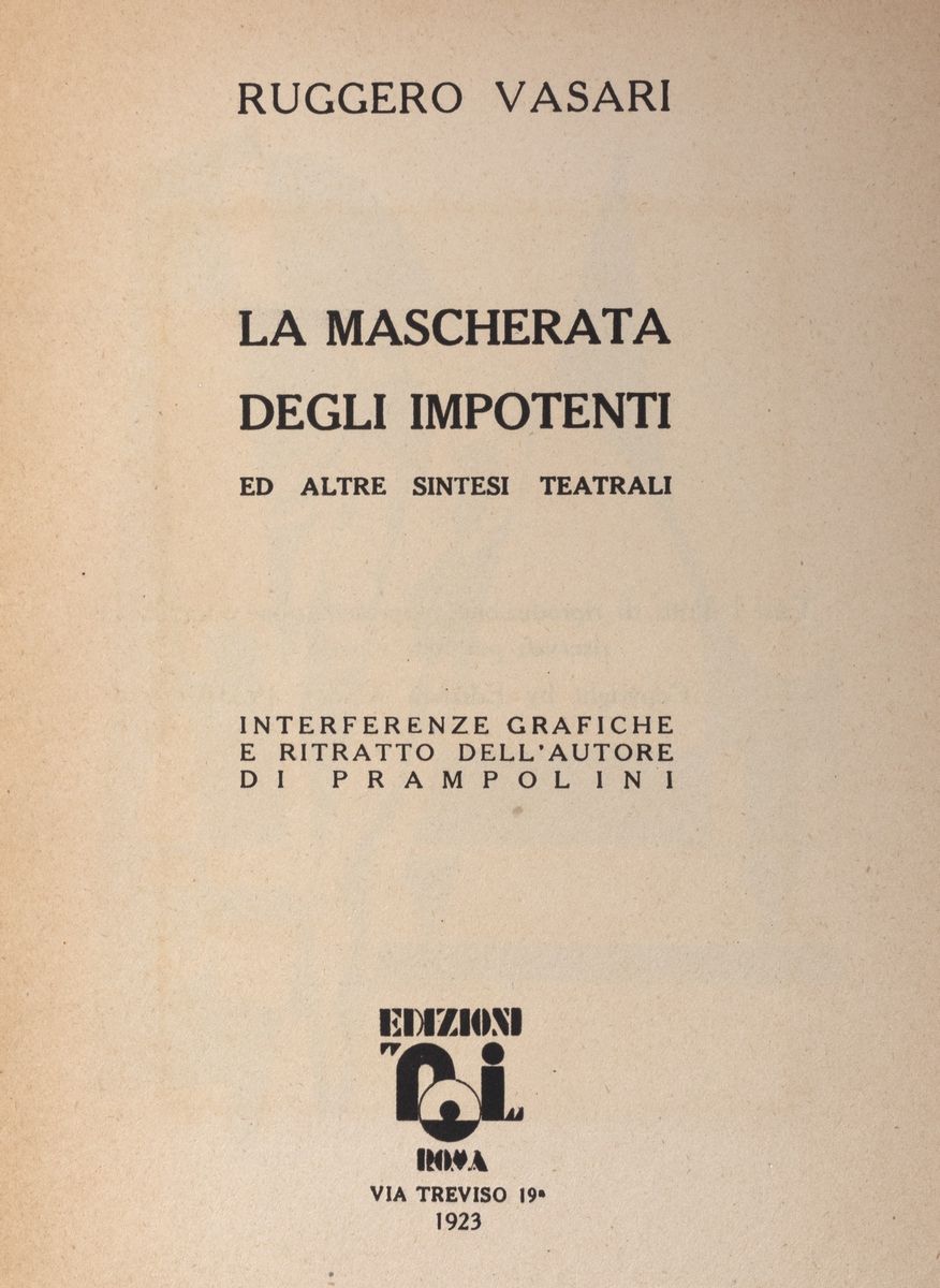 Ruggero Vasari - La maschera degli impotenti ed altre sintesi teatrali con interferenze grafiche ...