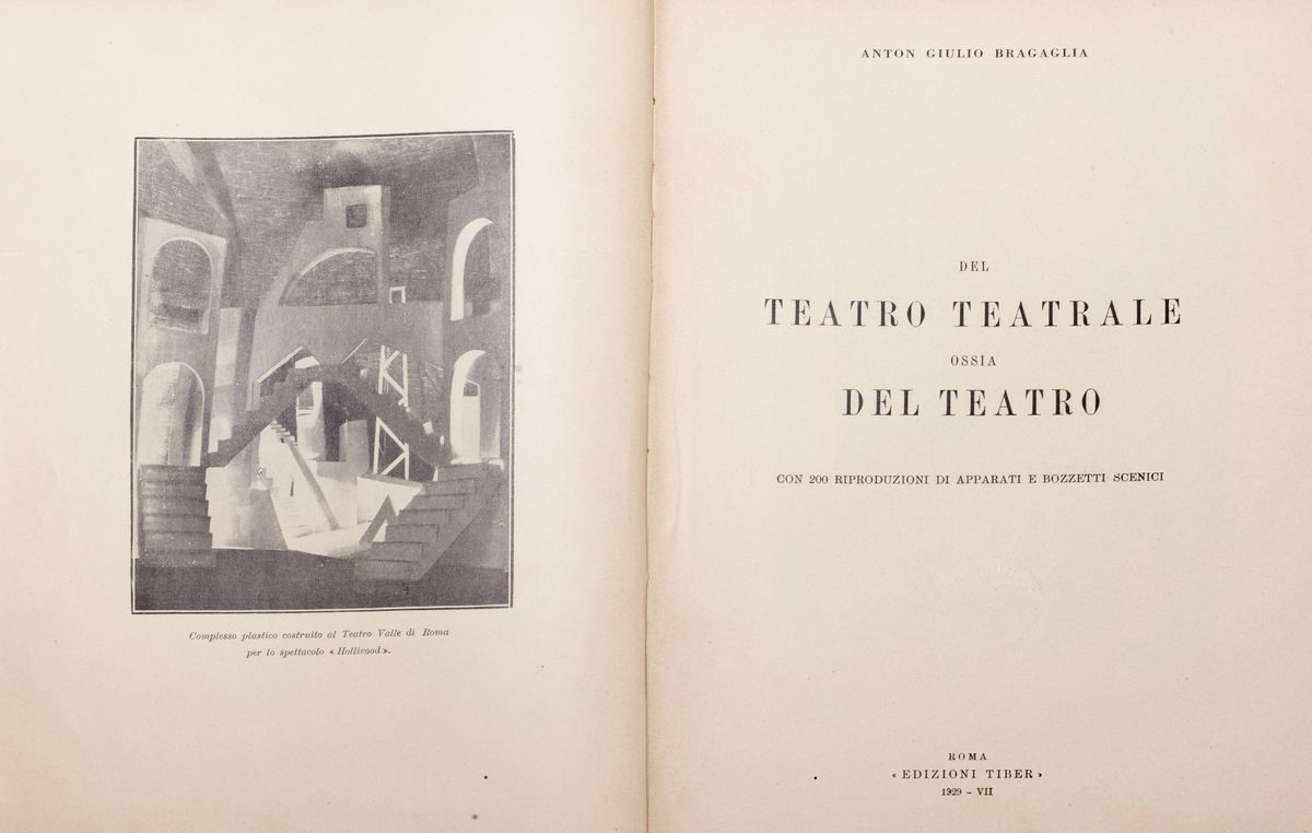 Anton Giulio Bragaglia - Del teatro teatrale ossia del teatro