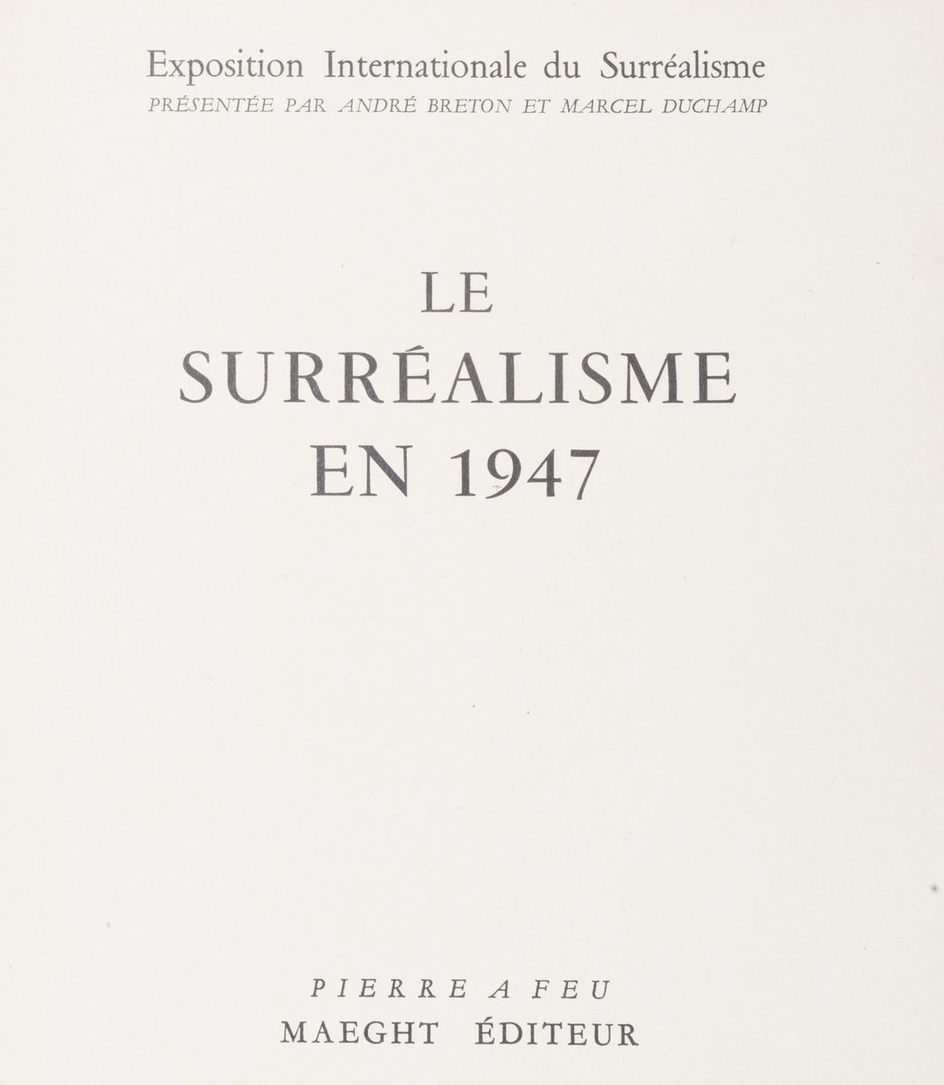 André Breton - Le surrealisme en 1947 - Catalogo della mostra 'Exposition Internationale du Surre...