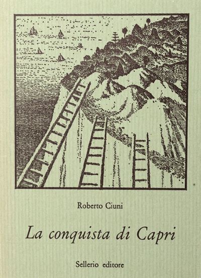 La conquista di Capri - Edizione limitata con acquaforte originale