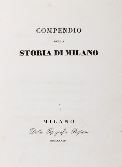 Compendio della storia di Milano, edizione limitata del 1834
