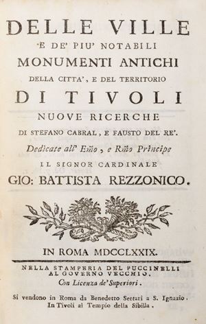 Stefano Cabral - Delle ville e de’ più notabili monumenti antichi della città, e del territorio di Tivoli