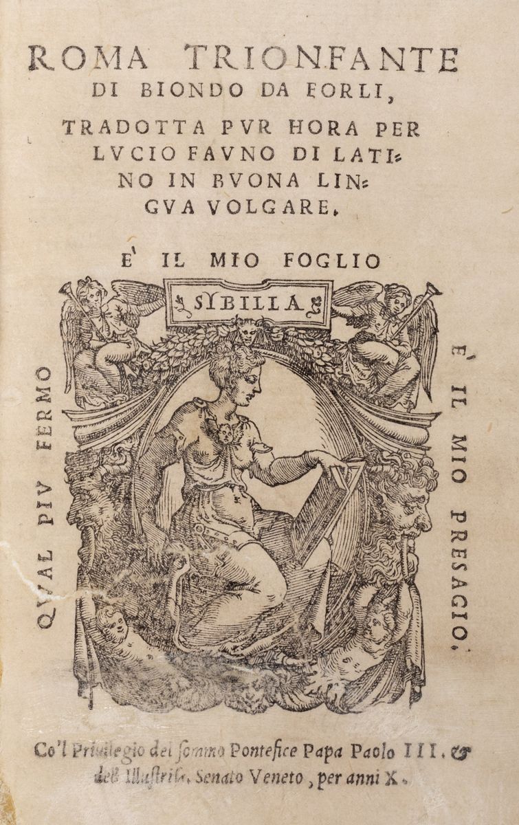 Flavio Biondo - Roma trionfante - Prima edizione della traduzione italiana di Lucio Fauno
