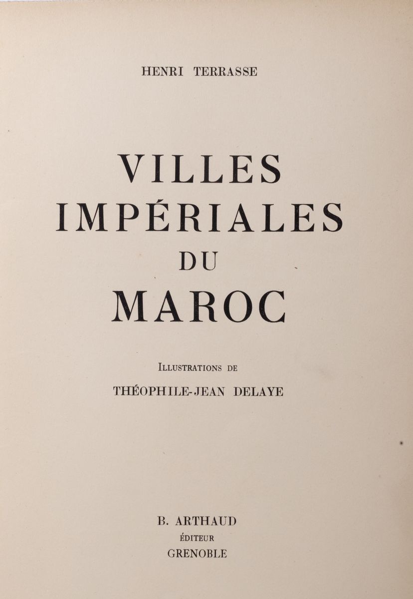 Terrasse, Henri - Villes Impériales du Maroc. Illustrations de
