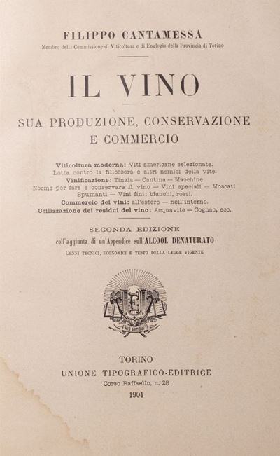 Il vino. Sua produzione, conservazione e commercio. Seconda edizione riveduta e ampliata
