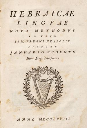 Giudaismo - Radente, Gennaro - Hebraice linguae. Nova methodus ad usum seminari urbani neapolitani. 
