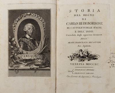 Storia del Regno di Carlo III di Borbone, Re Cattolico delle Spagne e delle Indie, Prima edizione...