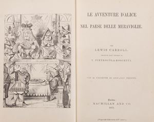 Lewis Carroll - Le avventure d’Alice nel paese delle meraviglie. Tradotte dall'inglese da T. Pietrocòla-Rossetti. Con 42 vignette di Giovanni Tenniel.