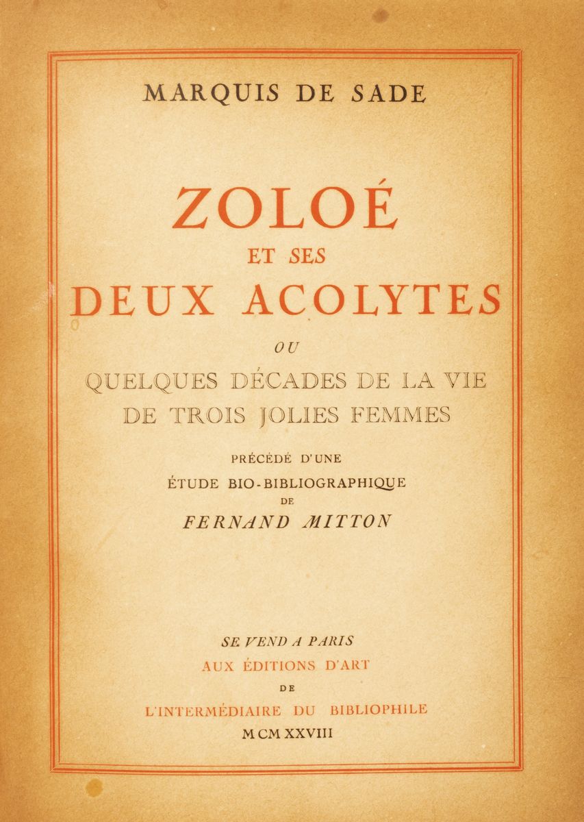 Marquis De Sade - Zoloé et ses deux acolytes. Ou quelques décades de la vie de trois jolies femme...