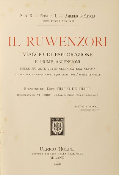 Il Ruwenzori. Viaggio di esplorazione e prime ascensioni nella catena nevosa dell'Africa Centrale...