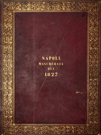 Luigi Morghen, Descrizione e disegni della mascherata al Real Teatro di S. Carlo, 1827
