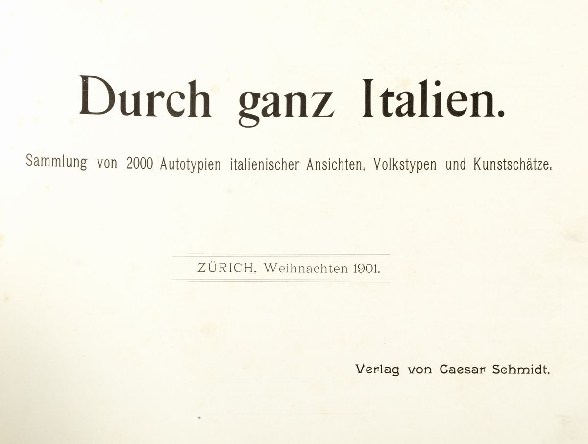 Durch Ganz Italien, Album in folio, prima edizione del 1901