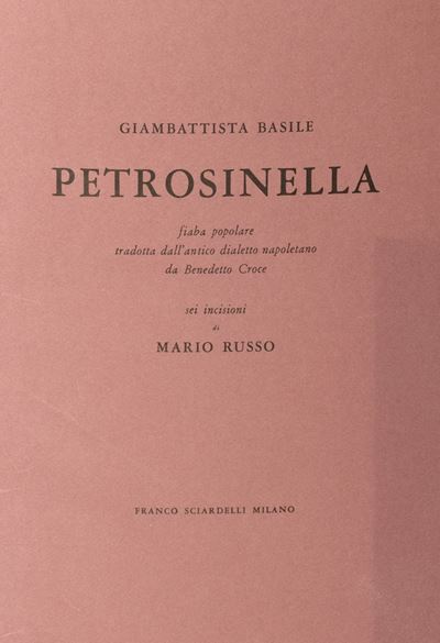Petrosinella. Edizione con sei incisioni di Mario Russo