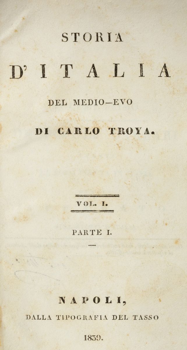 Carlo Troya - Storia d’Italia nel Medioevo - Opera completa in 17 volumi (1839-1855)