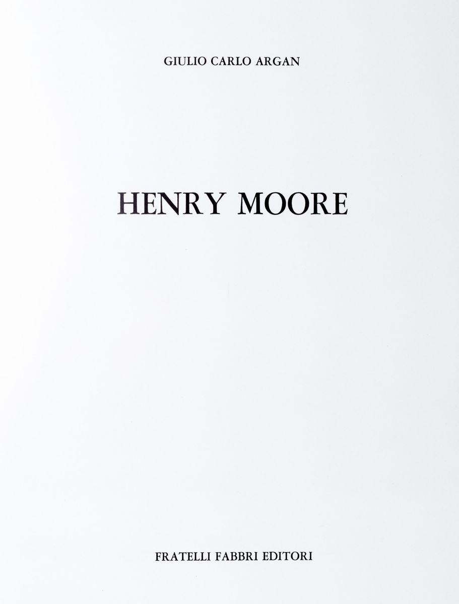 Giulio Carlo Argan - Henry Moore