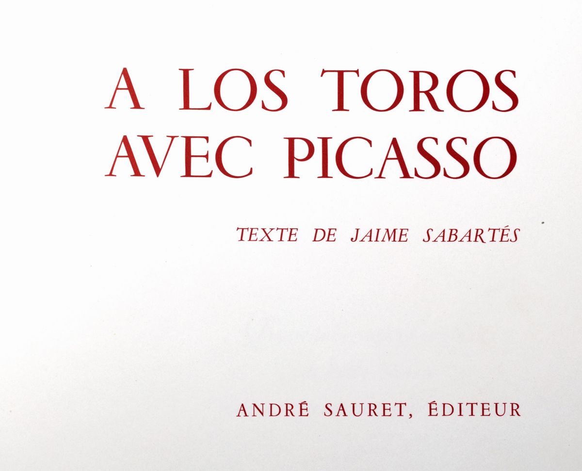 A los toros avec Picasso. Con quattro litografie originali