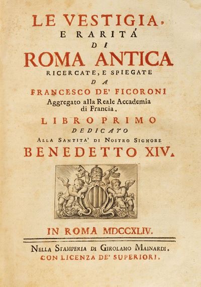 Le Vestigia e rarità di Roma antica ricercate e spiegate