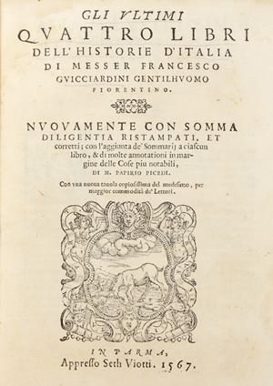 Guicciardini, Francesco - La Historia d'Italia [...] Nuovamente con somma diligenza ristampata, & da molti errori ricorretta.