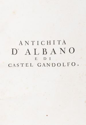 Piranesi, Giovanni Battista - Antichità d'Albano e di Castel Gandolfo descritte ed incise da Giovambattista Piranesi