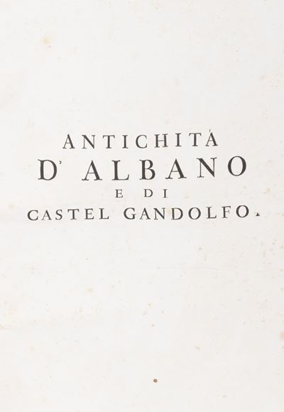 Antichità d'Albano e di Castel Gandolfo con incisioni e tavole
