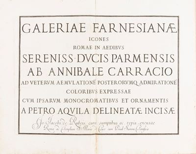 Galeriae Farnesianae Icones Romae in Aedibus Sereniss. Ducis Parmensis Ab Annibale Carraccio