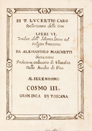 Tito Caro  Lucrezio - Della natura delle cose LIBRI VI Tradotti dall'Idioma latino nel volgare fiorentino da Alessandro Marchetti