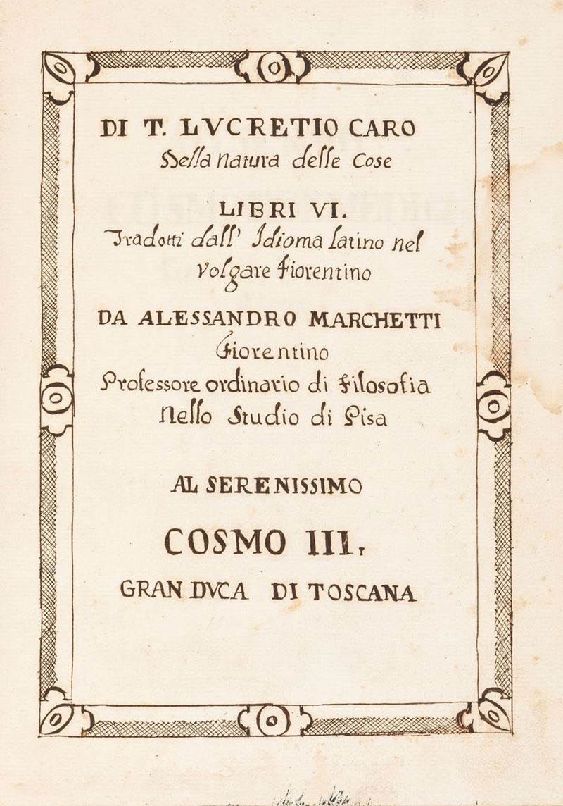 Manoscritto - Lucrezio, Tito Caro - Of the nature of things BOOKS VI  Translated from the Latin idiom into the Florentine vernacular by  Alessandro Marchetti 1700 | Books, Autographs & Prints | Finarte, casa  d'aste