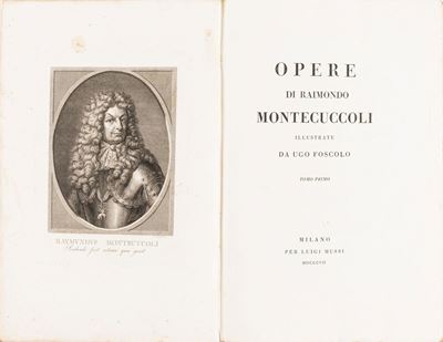 Foscolo, Opere di Raimondo Montecuccoli illustrate da Ugo Foscolo, tomo primo e secondo, 1807