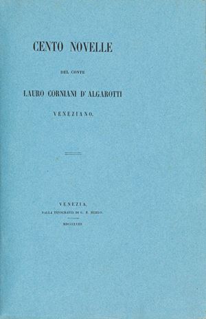  Corniani degli Algarotti Lauro - Cento novelle del Conte Corniani  D'Algarotti Veneziano