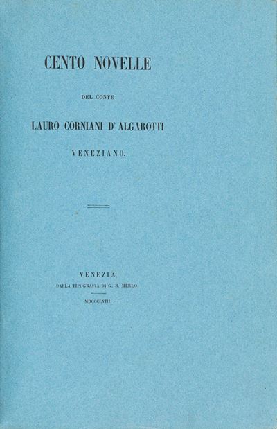 Cento novelle del Conte Corniani D'Algarotti Veneziano, 1858, stampa su carta colorata azzurra