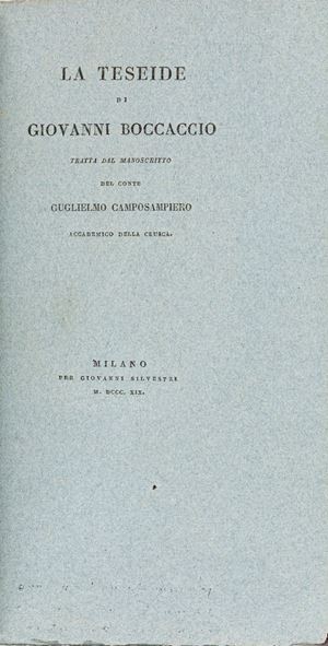 Boccaccio, Giovanni - La Teseide di Giovanni Boccaccio : tratta dal manoscritto del conte Guglielmo Camposampietro