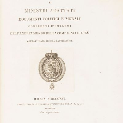 Mendo Andres, Il principe perfetto e ministri adattati documenti politici e morali corredati d'em...