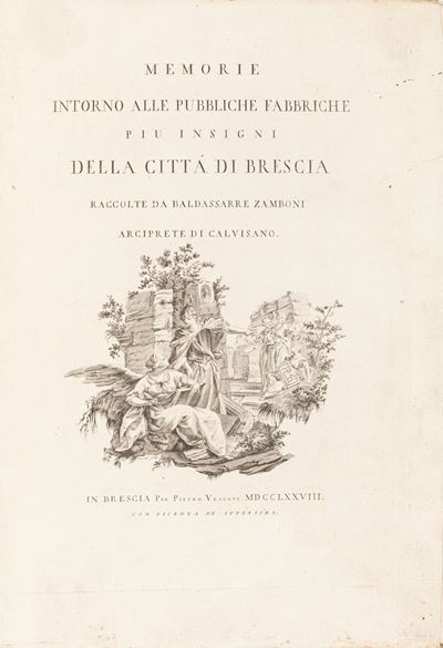 Memorie intorno alle pubbliche fabbriche più insigni della città di Brescia, 1778