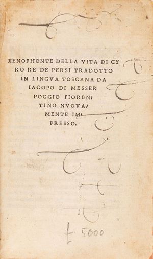 Della vita di Ciro de Persi translated into the Tuscan language by Iacopo di Messer Poggio from Florence