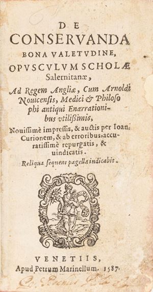 Medicina - Scuola salernitana - De conseruanda bona valetudine, opusculum scholae Salernitanae