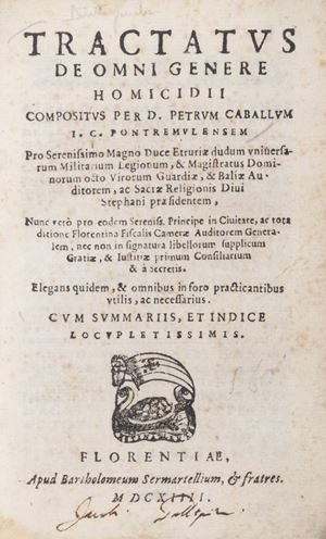 Criminologia - Caballo, Pietro - Tractatus de omni genere Homicidii