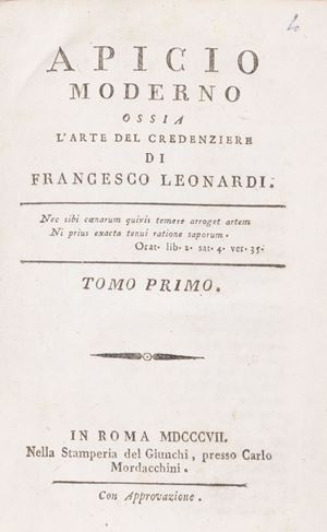 Gastronomia - Leonardi, Francesco - Apicio moderno ossia L'arte del credenziere