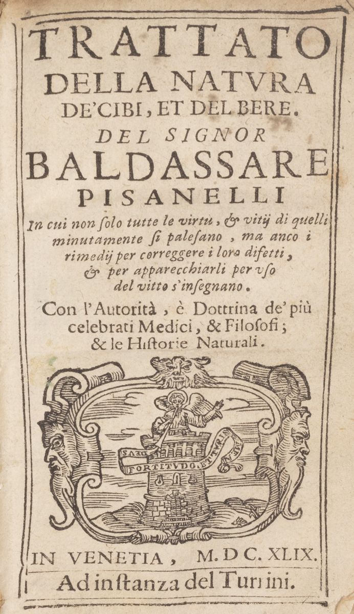 Baldassarre Pisanelli - Trattato della natura dei cibi e del bere, 1587