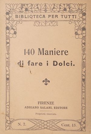 Gastronomia - 130 maniere di fare la minestra; 140 maniere di cucinare la carne, 130 maniere di cucinare il pollame