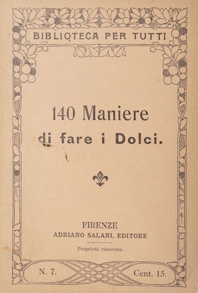 Salani, 130 maniere di fare la minestra; 140 maniere di cucinare la carne; 130 maniere di cucinar...