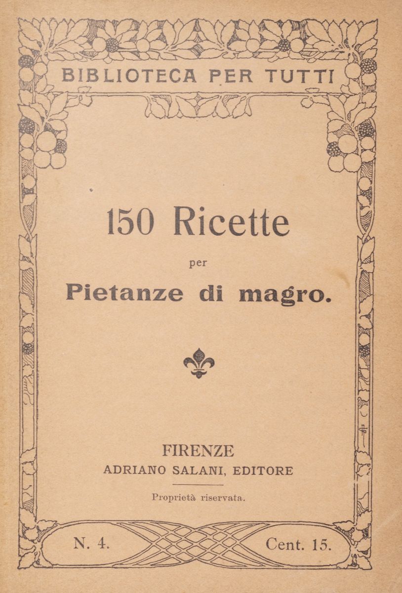 Salani, 130 maniere di fare la minestra; 140 maniere di cucinare la carne; 130 maniere di cucinar...
