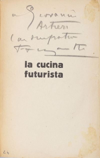 La cucina futurista - Ricettario del Futurismo