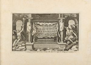Marco Sadeler - Vestigi delle antichità di Roma Tivoli Pozzuolo et altri luochi come si ritrovavano nel sec XV