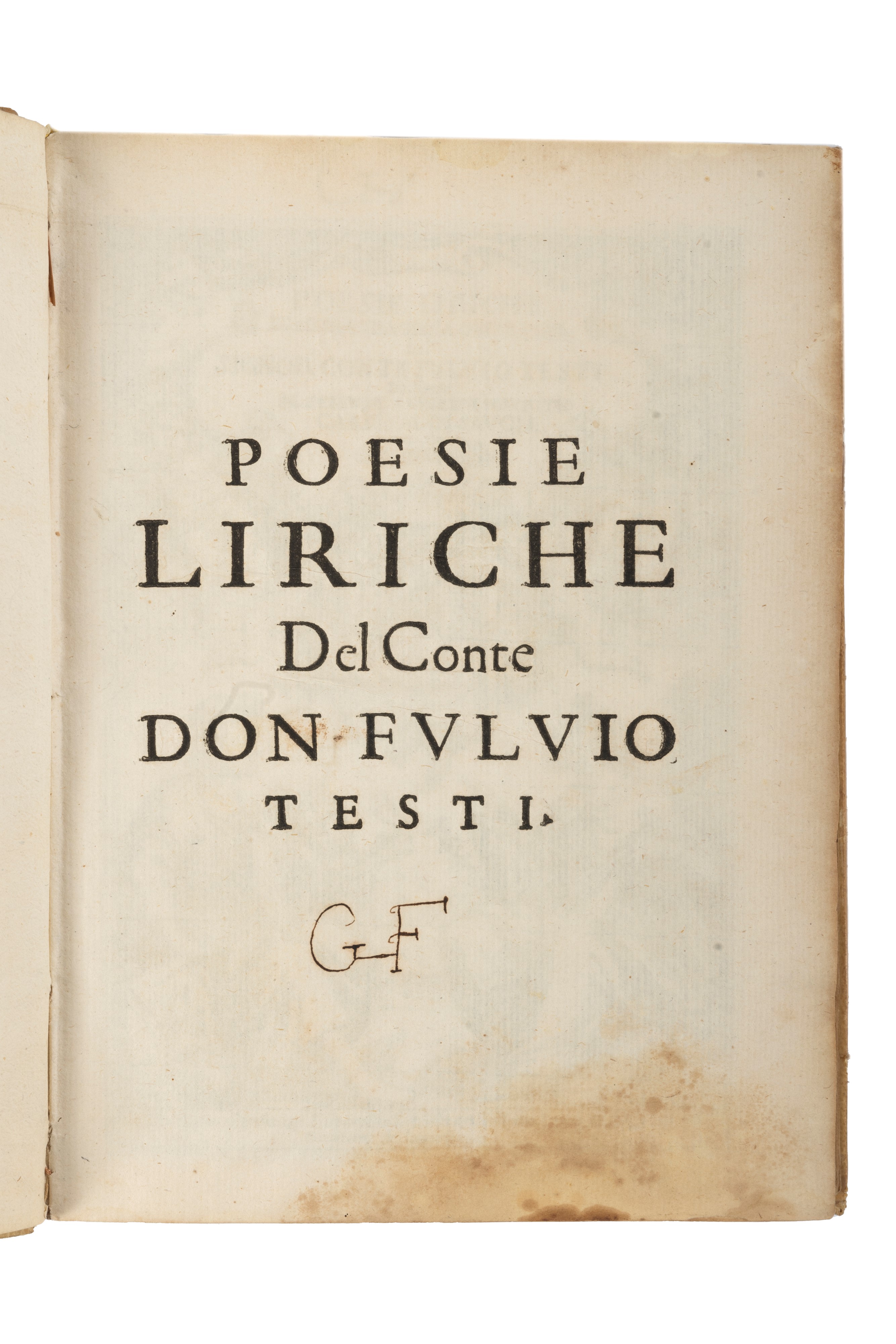 Fulvio Testi - Poesie liriche et Alcina tragedia opera nuova, edizione originale, 1636